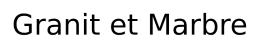 Logo de l'artisan Granit et Marbre